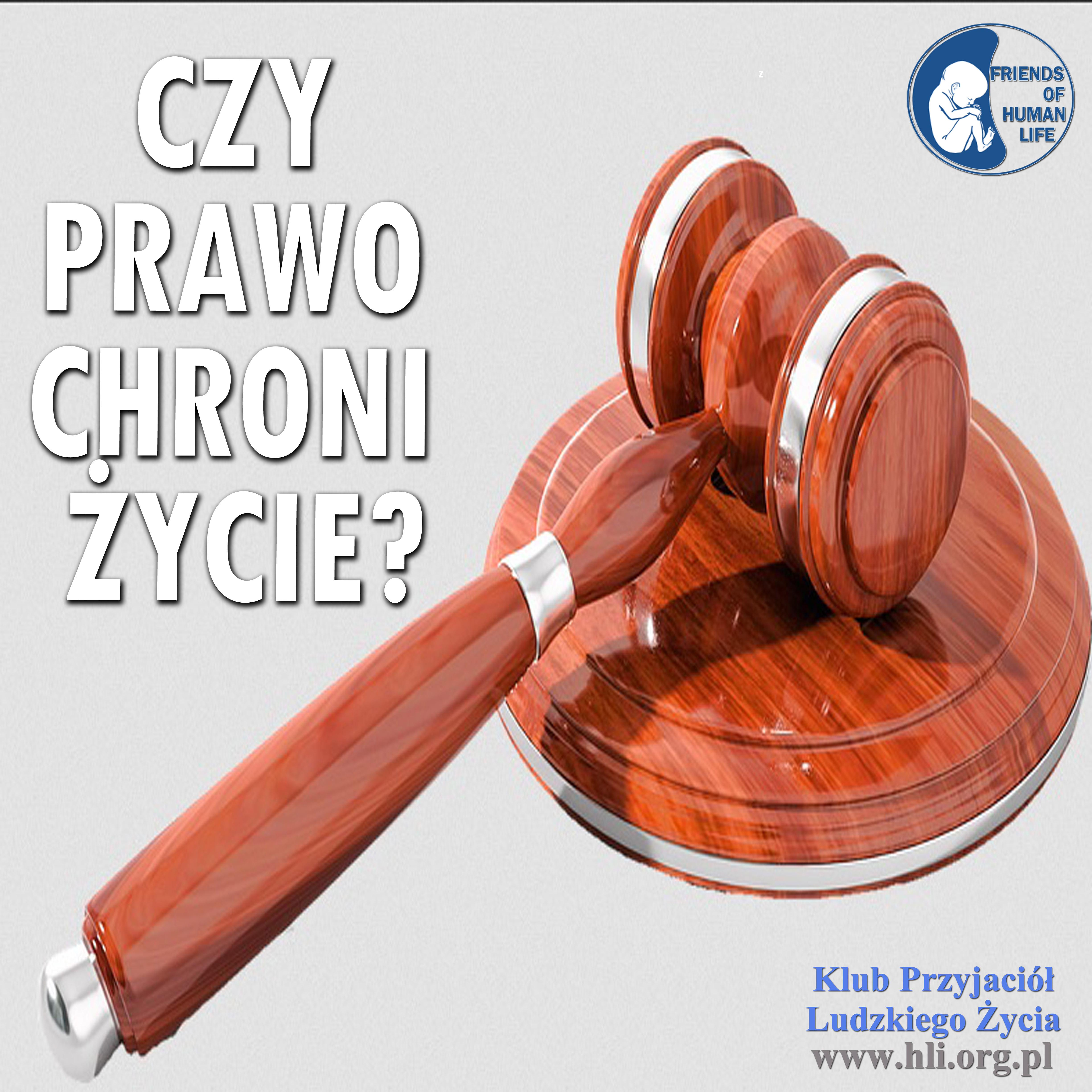 Czy prawo chroni życie