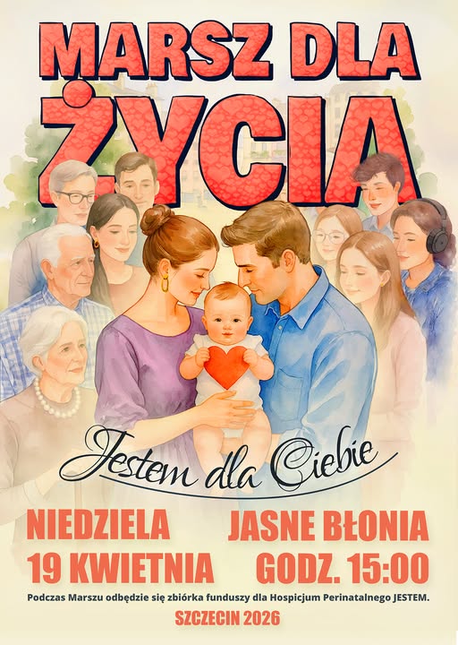 Marsz dla Życia w Szczecinie – 19 kwietnia 2026 r. – jednocześnie z Narodowym Marszem Życia w Warszawie